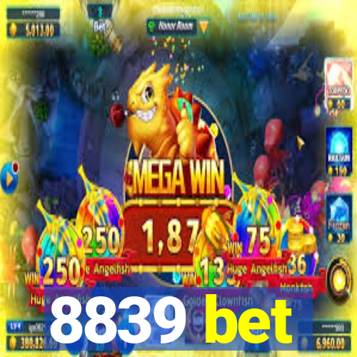 8839 bet